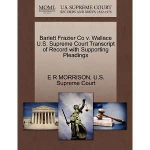  Barlett Frazier Co v. Wallace U.S. Supreme Court 