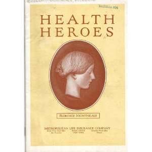  Health Heroes Florence Nightingale Grace T. Hallock and 
