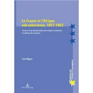  La France et lAfrique sub saharienne, 1957 1963 (French 