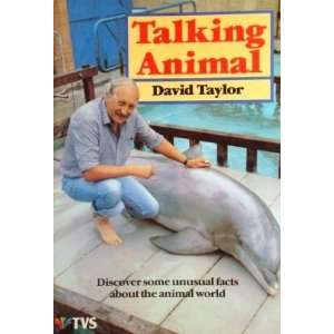  Talking Animal: David A. Taylor: Books
