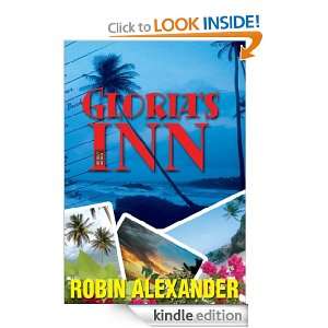 Glorias Inn (Book 1) Robin Alexander  Kindle Store