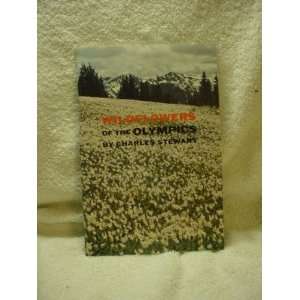  Wildflowers of the Olympics Charles Stewart Books