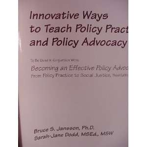   From Policy Practice to Social Justice 3E): Bruce S. Jansson: Books