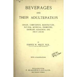   Fermented, Distilled, Alkaloidal And Fruit Juices Harvey Washington