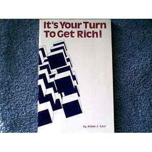    Its Your Turn to Get Rich (9780915451050) Adam J. Lear Books