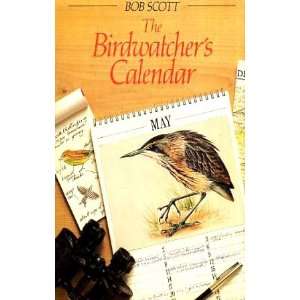    Bird Watchers Calendar (9780852232491): ROBERT SCOTT: Books