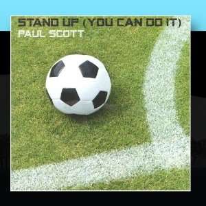  Stand Up (You Can Do It) Paul Scott Music