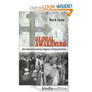   Awakening How 20th century Revivals Triggered a Christian Revolution