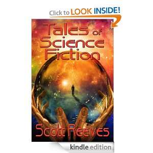 Tales of Science Fiction Scott Reeves  Kindle Store