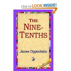  The Nine Tenths (9781421800585) James Oppenheim Books