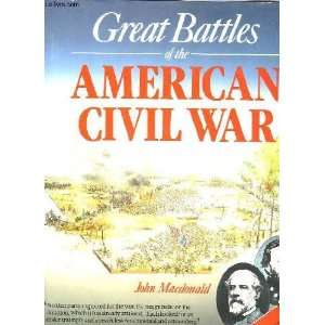  Great Battles of the Civil War: John Macdonald: Books