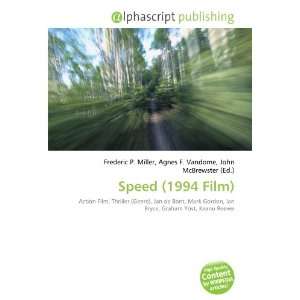  Speed (1994 Film) (9786132765697) Books