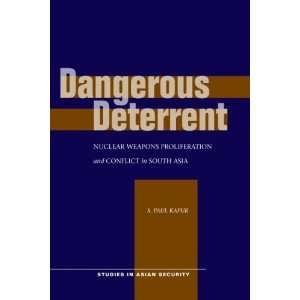  Dangerous Deterrent Nuclear Weapons Proliferation and 