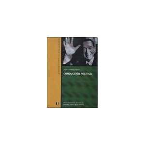  CONDUCCION POLITICA (Spanish Edition) (9789871567058 