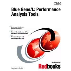  Blue Gene/L Performance Analysis Tools (9780738495866) IBM 