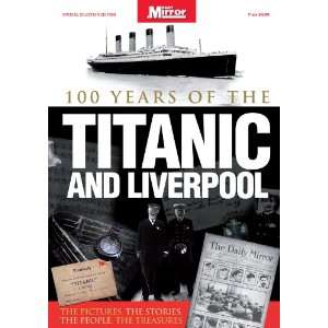  Titanic and Liverpool   The Untold Story (9781908695161 