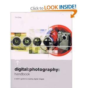    DIGITAL PHOTOGRAPHY HANDBOOK (9781902538105) TIM DALY Books