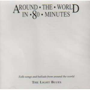  Around the World in 80 Minutes Folk Songs and Ballads From Around 