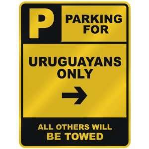   FOR  URUGUAYAN ONLY  PARKING SIGN COUNTRY URUGUAY