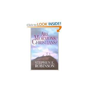  Are Mormons Christians (9781570084096) Stephen E 