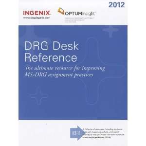  DRG Desk Reference  2012 Version (9781601515476) Ingenix 