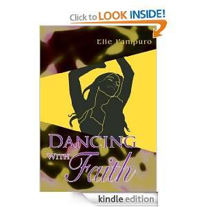 Dancing With Faith Elle Pampuro  Kindle Store