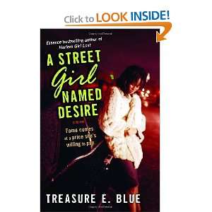   Street Girl Named Desire: A Novel [Paperback]: Treasure E. Blue: Books