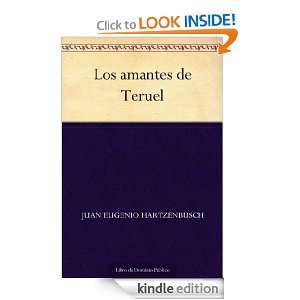 Los amantes de Teruel (Spanish Edition): Juan Eugenio Hartzenbusch 