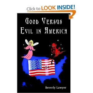  Good Versus Evil in America (9781410707581) Beverly 