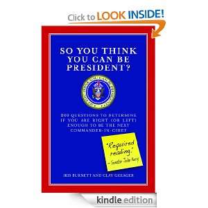 So You Think You Can Be President? Iris Burnett, Clay Greager  