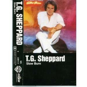  Slow Burn T.G. Sheppard Music