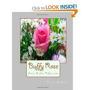  Buffy Rose Loves Broken Reflections (9781469969930 