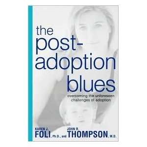   Adoption Blues Publisher Rodale Books Karen J. Foli Ph.D. Books