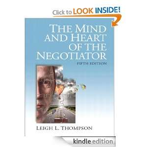 Mind and Heart of the Negotiator, The (5th Edition) Leigh L. Thompson 