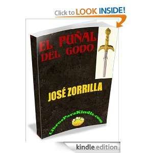 El puñal del godo [Translated] (Spanish Edition): Jose Zorrilla 
