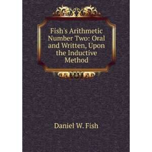  Fishs Arithmetic Number Two Oral and Written, Upon the 