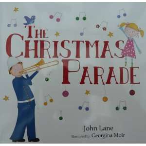  The Christmas Parade (9780956662217) John Lane, Georgina 
