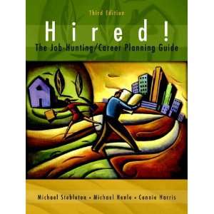  Hired! The Job Hunting/Career Planning Guide with Portfolio 