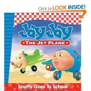  Snuffy Goes to School (Jay Jay the Jet Plane (Porchlight 