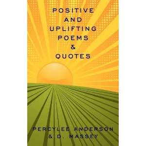  Positive and Uplifting Poems & Quotes (9781438981932 
