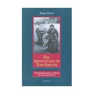 The adventures of Tom Sawyer (Neadaptirovannye izdaniya na 