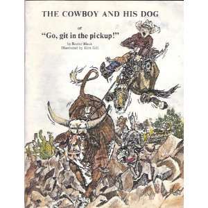  The Cowboy and His Dog or Go, Git in the Pickup Books