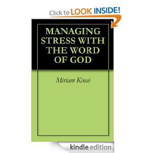 Managing Stress with the Word of God Miriam Kinai  Kindle 