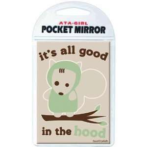   Its All Good In The Hood Pocket Mirror 50640