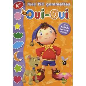  Mes 120 Gommettes Oui Oui / 4 ANS (French Edition 