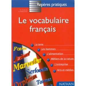  Le Vocabulaire Francais   Par La Pratique (French Edition 