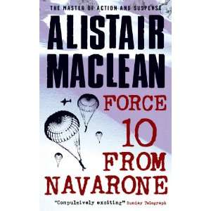  Force 10 from Navarone (9781402792489): Alistair MacLean 