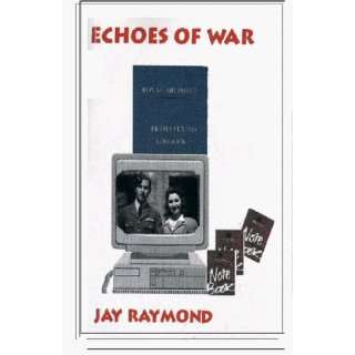  Echoes of War (9780951436844) Jay Raymond Books