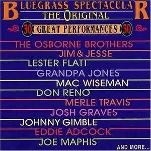  Original Bluegrass Spectacular Original Bluegrass Spectacular Music