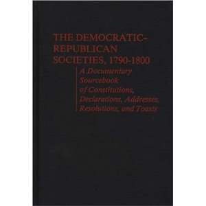  Societies, 1790 1800 A Documentary Sourcebook of Constitutions 